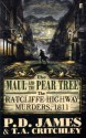 The Maul and the Pear Tree: The Ratcliffe Highway Murders, 1811 - P.D. James, T.A. Critchley