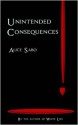 Unintended Consequences - Alice Sabo