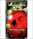 Christmas is Dead: A Zombie Anthology - Anthony Giangregorio