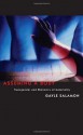 Assuming a Body: Transgender and Rhetorics of Materiality - Gayle Salamon