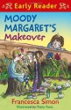 Moody Margaret's Makeover - Francesca Simon