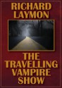 The Traveling Vampire Show - Richard Laymon, Bob Barnes