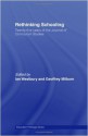 Rethinking Schooling: Twenty-Five Years of the Journal of Curriculum Studies (Education Heritage) - Ian Westbury, Geoff Milburn