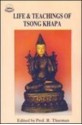 Life And Teachings Of Tsong Khapa - Robert A.F. Thurman