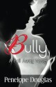 Bully - Penelope Douglas