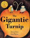 The Gigantic Turnip [With CD] - Alexei Nikolayevich Tolstoy, Niamh Sharkey