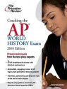 Cracking The Ap World History Exam, 2011 Edition - Princeton Review