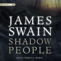 Shadow People - James Swain, To Be Announced