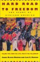 Hard Road to Freedom, Volume 2: The Story of African America: 002 - James Oliver Horton, Lois E. Horton