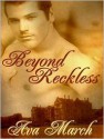 Beyond Reckless - Ava March