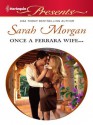 Once a Ferrara Wife - Sarah Morgan