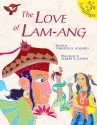 The Love of Lam-Ang - Pedro Bukaneg, Virgilio S. Almario, Albert Gamos