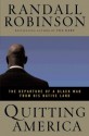 Quitting America: The Departure of a Black Man from His Native Land - Randall Robinson