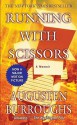 Running With Scissors - Augusten Burroughs