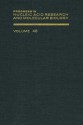 Progress in Nucleic Acid Research and Molecular Biology, Volume 46 - Waldo E. Cohn, Kivie Moldave