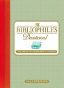 The Bibliophile's Devotional: 365 Days of Literary Classics - Hallie Ephron