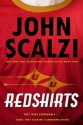 Redshirts: A Novel with Three Codas - John Scalzi