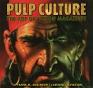 Pulp Culture: The Art of Fiction Magazines - Frank M. Robinson, Lawrence Davidson