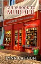 Guidebook to Murder - Lynn Cahoon