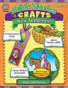 Bible Stories & Crafts: New Testament - Mary Tucker, Kim Rankin