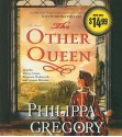 The Other Queen - Graeme Malcolm, Philippa Gregory, Bianca Amato, Dagmara Dominczyk