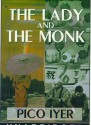 The Lady and the Monk: Four Seasons in Kyoto - Pico Iyer, Geoffrey Howard