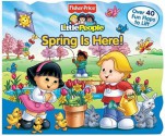 Fisher-Price Little People Lift the Flap Book Spring is Here! - Carol Monica, SI Artists