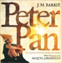 Peter Pan : The Original Tale of Neverland, Complete and Unabridged - J.M. Barrie, Raquel Jaramillo