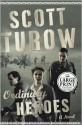 Ordinary Heroes - Scott Turow