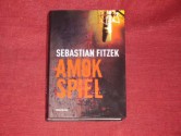 Amokspiel - Sebastian Fitzek