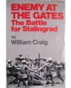 Enemy at the Gates: The Battle for Stalingrad - William Craig
