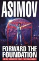 Forward the Foundation (Foundation: Prequel, #2) - Isaac Asimov