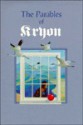 The Parables of Kryon (Kryon, #4) - Lee Carroll, Kryon