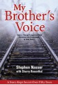 My Brother's Voice: How a Young Hungarian Boy Survived the Holocaust: A True Story - Stephen Nasser, Sherry Rosenthal