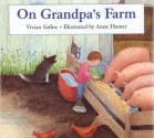 On Grandpa's Farm - Anne Hunter, Vivian Sathre