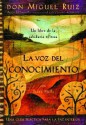 La Voz del Conocimiento (Una libro de la sabiduría tolteca) - Miguel Ruiz, Janet Mills, Luz Hernandez