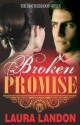 Broken Promise - Laura Landon