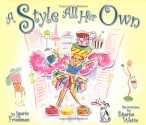 A Style All Her Own - Laurie B. Friedman