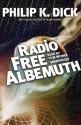 Radio Free Albemuth - Tom Weiner, Philip K. Dick