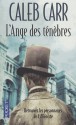 L'Ange des ténèbres - Caleb Carr, Jacques Martinache