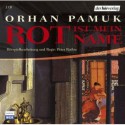 Rot ist mein Name - Orhan Pamuk, Sylvester Groth, Matthias Hase, Christian Berkel