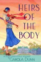 Heirs of the Body: A Daisy Dalrymple Mystery - Carola Dunn