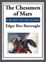 The Chessmen of Mars - Edgar Rice Burroughs