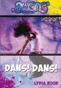 Dans! Dans! - Lydia Rood