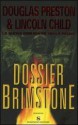 Dossier Brimstone - Douglas Preston, Lincoln Child, Andrea Carlo Cappi