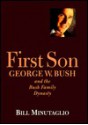 First Son First Son - Bill Minutaglio