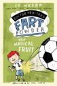 The Magical Fruit (Doctor Proctor's Fart Powder) - Mike Lowery, Tara F. Chace, Jo Nesbo, Jo Nesbo