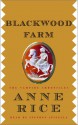 Blackwood Farm - Anne Rice