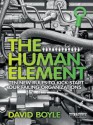 The Human Element: Ten New Rules to Kickstart Our Failing Organizations - David Boyle