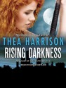 Rising Darkness - Thea Harrison, Sophie Eastlake